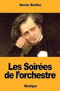 Les Soirées de L'orchestre (en Francés)