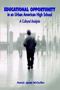 educational opportunity in an urban american high school: a cultural analysis (en Inglés)