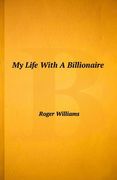 My Life With A Billionaire (en Inglés)