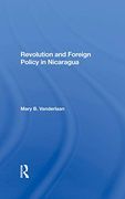 Revolution and Foreign Policy in Nicaragua (en Inglés)