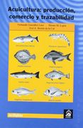 Acuicultura Produccion Comercio t: Produccion, Comercio y Trazabilidad (Estudios Marítimos)
