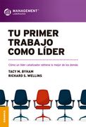 Tu Primer Trabajo Como Líder - Tacy Byham; Richard Wellins - Libro Físico
