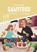 Gamyfood: En la Mesa…¡ Sí se Juega!