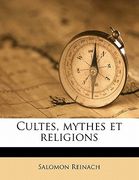 Cultes, Mythes Et Religions (en Francés)