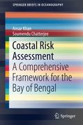 Coastal Risk Assessment: A Comprehensive Framework for the bay of Bengal (Springerbriefs in Oceanography) (en Inglés)