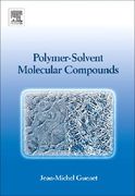 Polymer-Solvent Molecular Compounds (en Inglés)