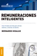 Remuneraciones Inteligentes - Bernardo Hidalgo - Granica