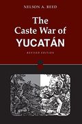 The Caste war of Yucatan (en Inglés)