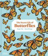 The Secret Life of Butterflies (en Inglés)