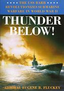 thunder below!,the uss barb revolutionizes submarine warfare in world war ii (en Inglés)