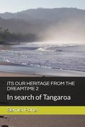 Its Our Heritage from the Dreamtime 2: In search of Tangaroa (en Inglés)