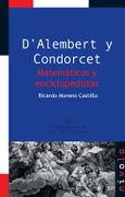 DAlembert y Condorcet. Matemáticos y Enciclopedistas (la Matemática en sus Personajes)