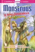 Monstruos y Seres Fantásticos (la Aventura de Leer con Susaeta - Nivel 3)