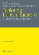 Exploring Transculturalism: A Biographical Approach (Crossculture)