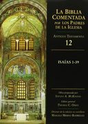 Isaías 1-39 (la Biblia Comentada por los Padres de la Iglesia)