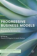 Progressive Business Models: Creating Sustainable and Pro-Social Enterprise (en Inglés)