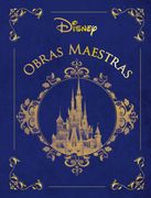 Disney. Obras Maestras