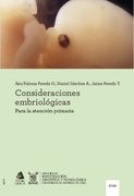 Consideraciones Embriológicas Para la Atención Primaria (in Spanish)