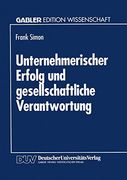 Unternehmerischer Erfolg und Gesellschaftliche Verantwortung (en Alemán)