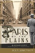 paris of the plains,kansas city from doughboys to expressways