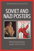 Soviet and Nazi Posters: Propaganda and Policies (en Inglés)