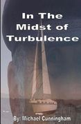 In the midst of turbulence (en Inglés)
