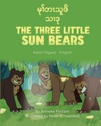 The Three Little Sun Bears (Karen(Sgaw)-English): မုၢ်တၤသူဖိသၢဒ