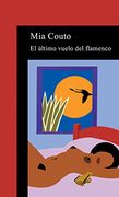 El último vuelo del flamenco (LITERATURAS)