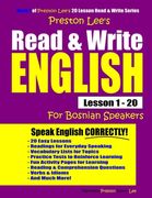 Preston Lee's Read & Write English Lesson 1 - 20 For Bosnian Speakers (en Inglés)