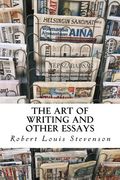 The Art of Writing and Other Essays (en Inglés)
