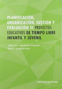 PLANIFICACIÓN, ORGANIZACIÓN GESTIÓN Y EVALUACIÓN DE PROYECTOS