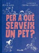 Per que Serveig un Pet? (en Catalán)