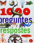 1000 preguntes i respostes (El perques de les coses)