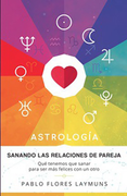 Astrologia. Sanando las Relaciones de Pareja