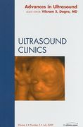 Advances in Ultrasound, an Issue of Ultrasound Clinics: Volume 4-3 (en Inglés)