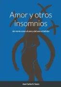 Amor y otros insomnios: del viento amor al cero y del cero al infinito