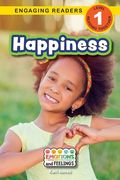 Happiness: Emotions and Feelings (Engaging Readers, Level 1) (en Anglais)
