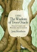 The Wisdom of Trees Oracle: Inspirational Cards for Wisdom and Guidance (en Inglés)
