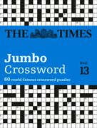 The Times Jumbo Crossword Book 13: 60 World-Famous Crossword Puzzles (en Anglais)