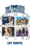 The Timeless Time Machine (en Inglés)