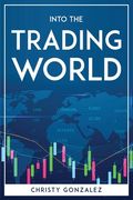 Into the trading world (en Inglés)