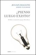 Pienso Luego Existo?