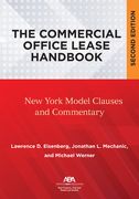 The Commercial Office Lease Handbook, Second Edition: New York Model Clauses and Commentary (en Inglés)