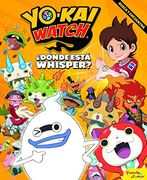 Yo-Kai Watch. Ï¿ ½Dï¿ ½Nde Estï¿ ½ Whisper? (in Spanish)