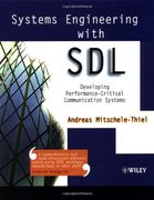 Systems Engineering with Sdl: Developing Performance-Critical Communication Systems (Electrical & Electronics Engr)