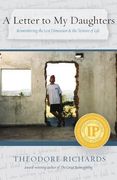 A Letter to my Daughters: Remembering the Lost Dimension & the Texture of Life (en Inglés)