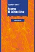 apuntes de criminalistica (3ª ed.) (in Spanish)