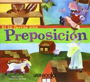 Si tu Fueras una Preposicion - Nancy Loewen - Latinbooks
