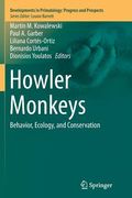 Howler Monkeys: Behavior, Ecology, and Conservation (en Inglés)