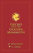Gecko and the Golden Mammoth (en Inglés)